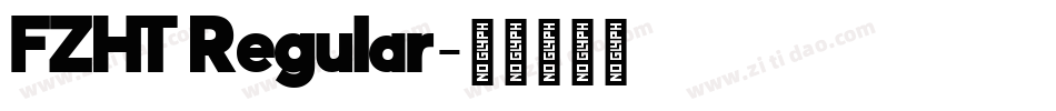 FZHT Regular字体转换